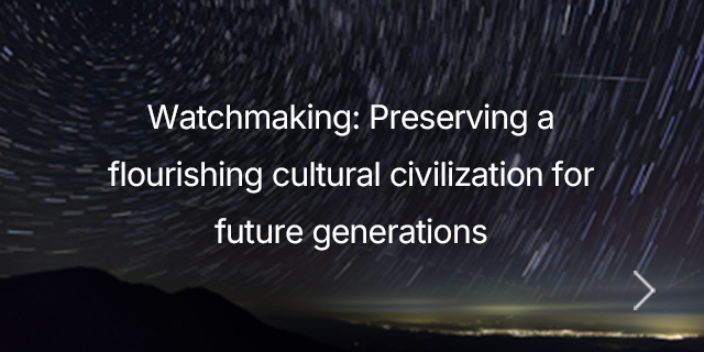Fabrication de montres : Préservation d'une civilisation culturelle florissante pour les générations futures