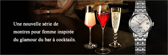 A new series of watches for women inspired by the glamour of the cocktail bar.